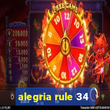 alegria rule 34